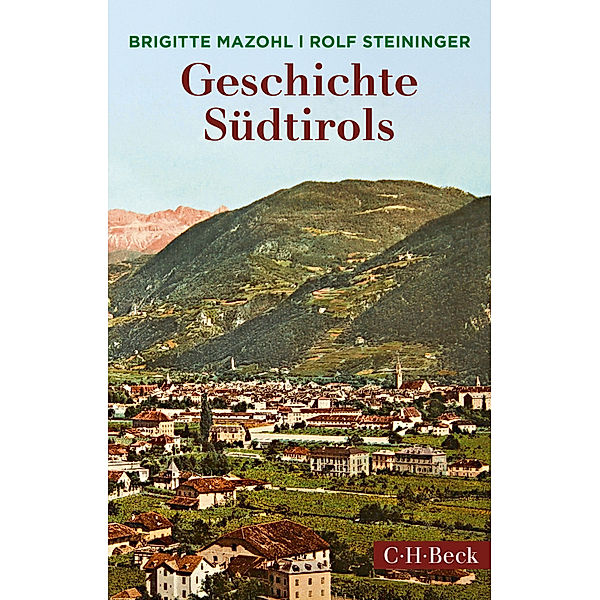 Geschichte Südtirols, Brigitte Mazohl, Rolf Steiniger