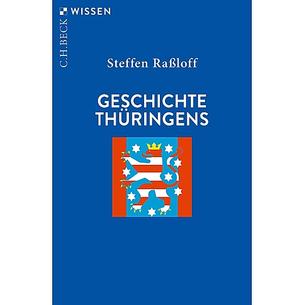 Geschichte Thüringens / Beck'sche Reihe Bd.2616, Steffen Rassloff
