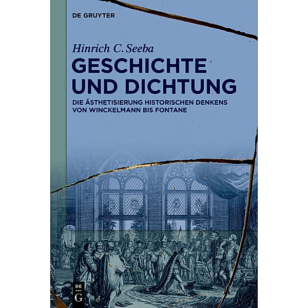 Geschichte und Dichtung, Hinrich C. Seeba