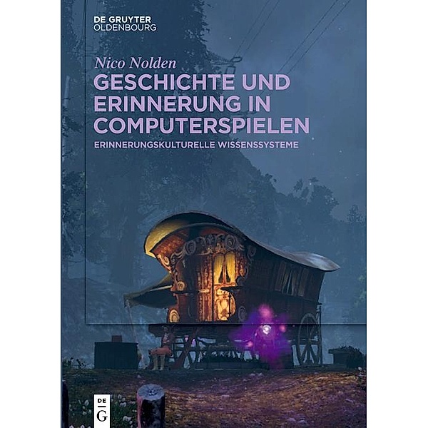 Geschichte und Erinnerung in Computerspielen / Jahrbuch des Dokumentationsarchivs des österreichischen Widerstandes, Nico Nolden