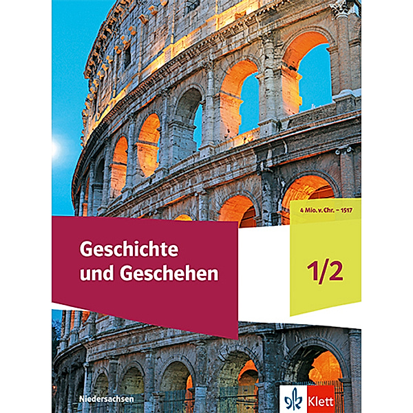 Geschichte und Geschehen 1/2. Ausgabe Niedersachsen und Bremen Gymnasium