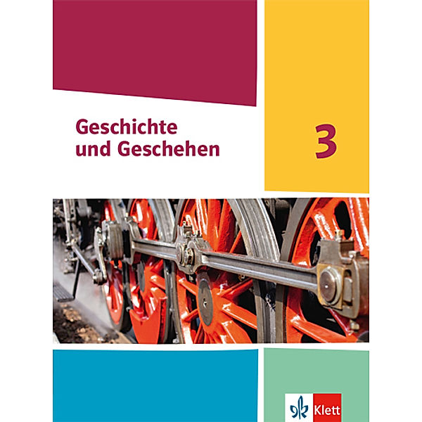 Geschichte und Geschehen 3. Ausgabe Hessen, Saarland Gymnasium