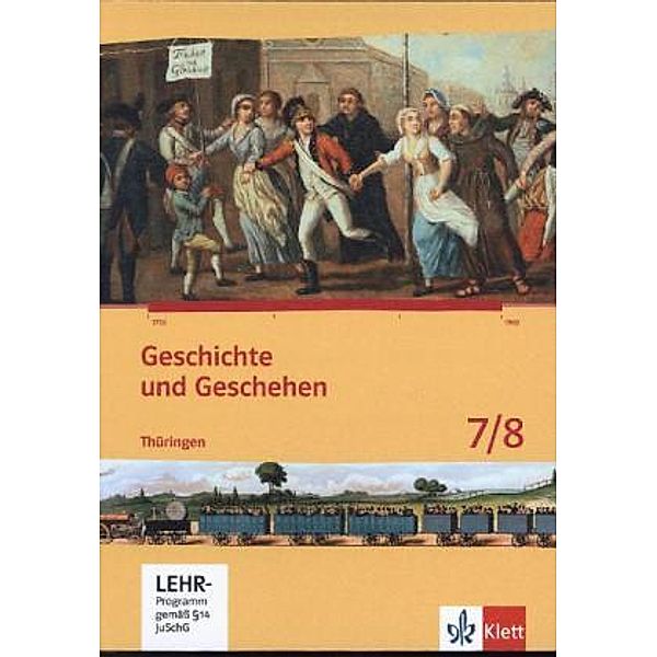 Geschichte und Geschehen 7/8. Ausgabe Thüringen Gymnasium, m. 1 CD-ROM