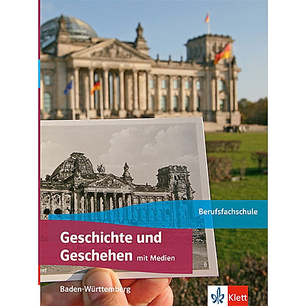 Geschichte und Geschehen. Ausgabe Baden-Württemberg Berufsfachschule