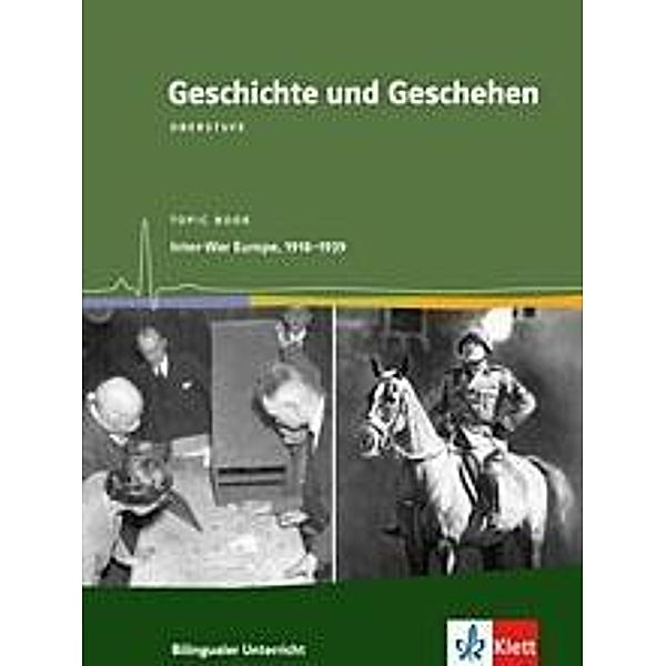 Geschichte und Geschehen, Bilinguale Ausgabe: Inter-War Europe 1918-1939