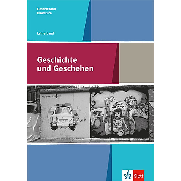 Geschichte und Geschehen Oberstufe / Geschichte und Geschehen Gesamtband. Allgemeine Ausgabe Gymnasium