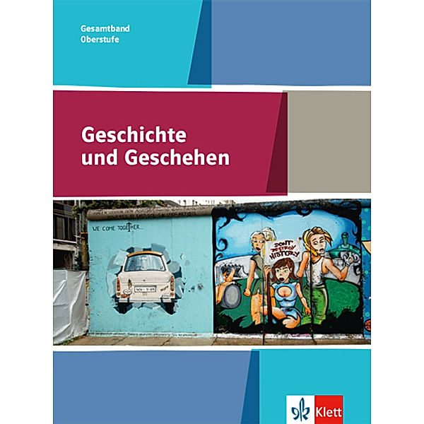 Geschichte und Geschehen Oberstufe / Geschichte und Geschehen Gesamtband Oberstufe. Allgemeine Ausgabe Gymnasium