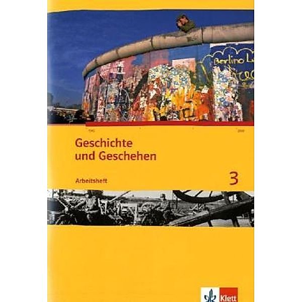 Geschichte und Geschehen. Sekundarstufe I / Geschichte und Geschehen 3. Ausgabe Berlin, Brandenburg, Hamburg, Nordrhein-Westfalen, Schleswig-Holstein, Sachsen-Anhalt Gymnasium