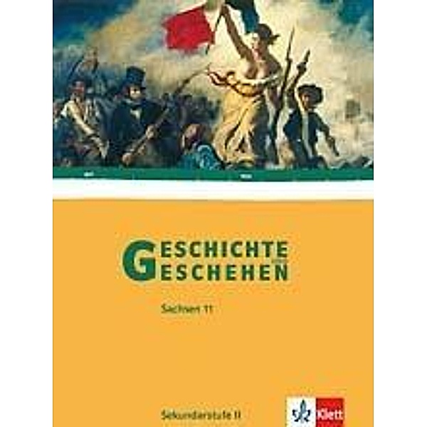 Geschichte und Geschehen, Sekundarstufe II Sachsen: 11. Klasse