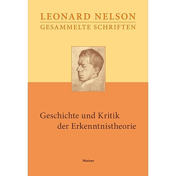 Geschichte und Kritik der Erkenntnistheorie / Leonard Nelson, Gesammelte Schriften Bd.2, Leonard Nelson
