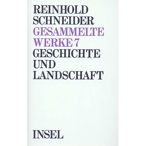 Geschichte und Landschaft, Reinhold Schneider