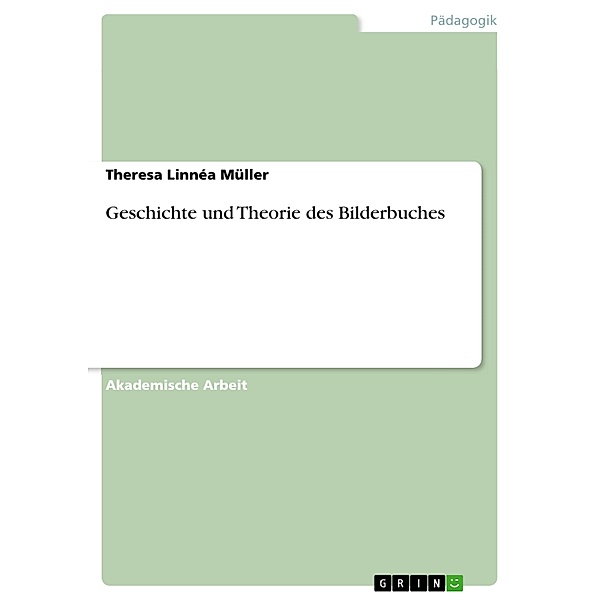 Geschichte und Theorie des Bilderbuches, Theresa Linnéa Müller