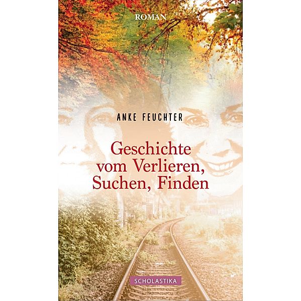 Geschichte vom Verlieren, Suchen, Finden, Anke Feuchter, J. Zgb.