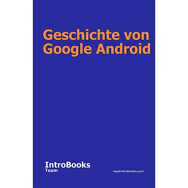Geschichte von Google Android, IntroBooks Team