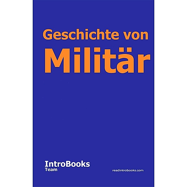 Geschichte von Militär, IntroBooks Team