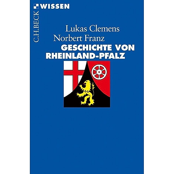 Geschichte von Rheinland-Pfalz, Lucas Clemens, Norbert Franz