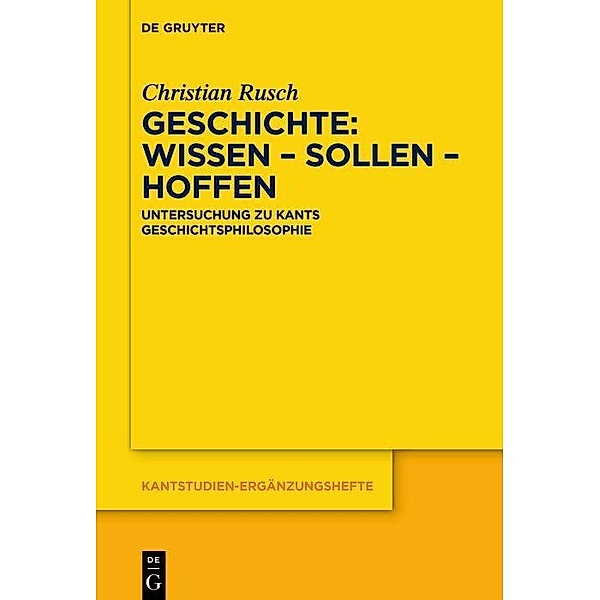Geschichte: Wissen - Sollen - Hoffen, Christian Rusch