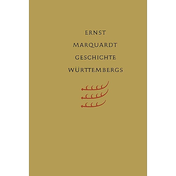 Geschichte Württembergs, Ernst Marquardt