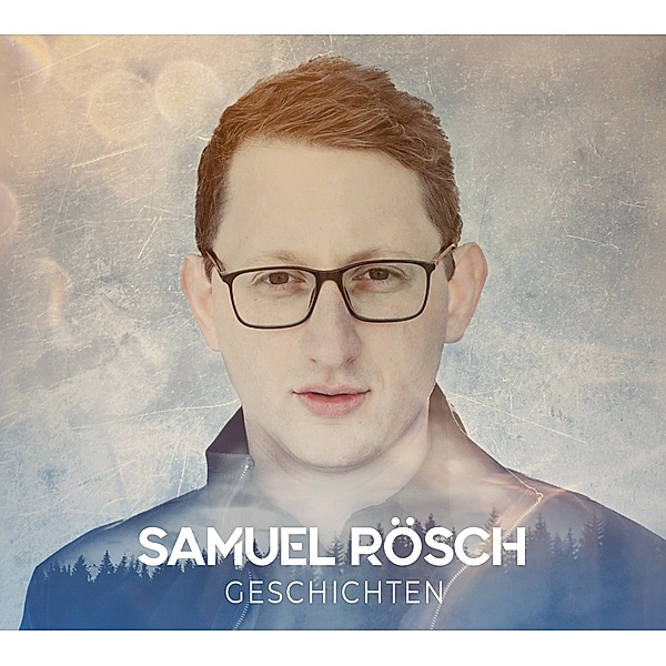 Geschichten, Samuel Rösch