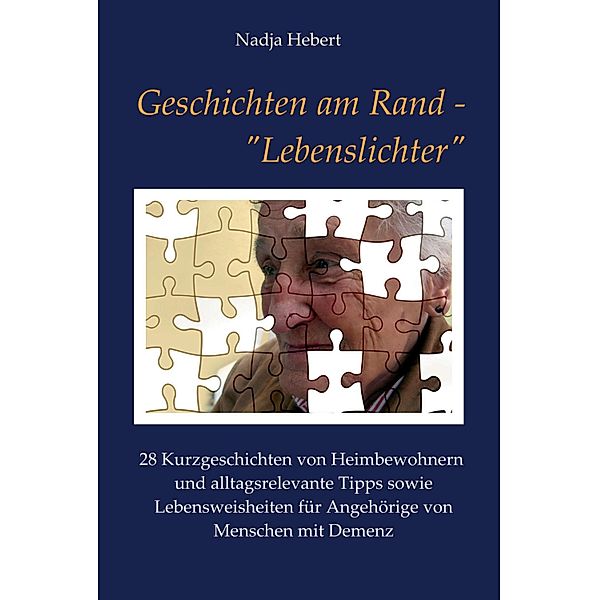 Geschichten am Rand - Lebenslichter, Nadja Hebert