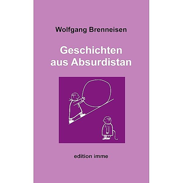 Geschichten aus Absurdistan, Wolfgang Brenneisen