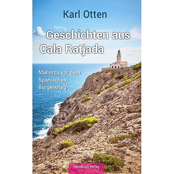 Geschichten aus Cala Ratjada, Karl Otten