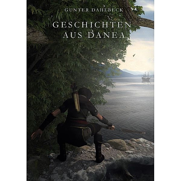 Geschichten aus Danea, Gunter Dahlbeck