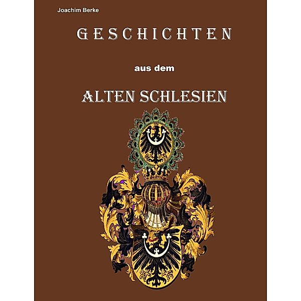 Geschichten aus dem Alten Schlesien