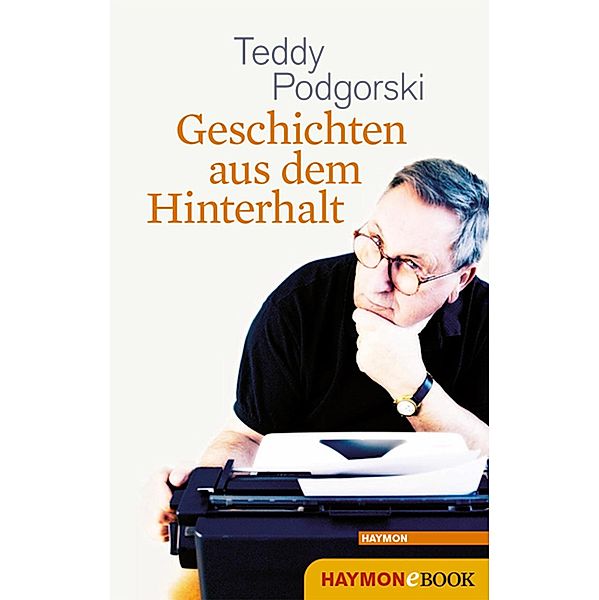 Geschichten aus dem Hinterhalt, Teddy Podgorski