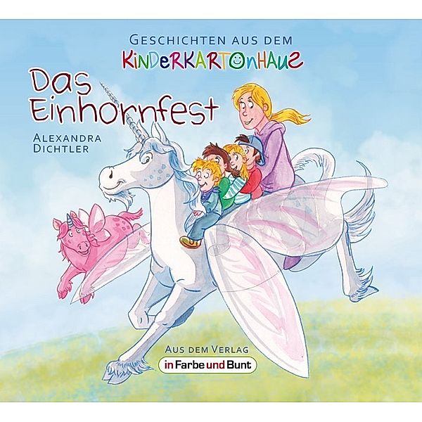 Geschichten aus dem Kinderkartonhaus / Das Einhornfest, Alexandra Dichtler