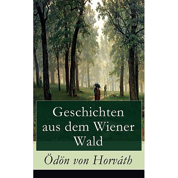 Geschichten aus dem Wiener Wald, Ödön von Horváth