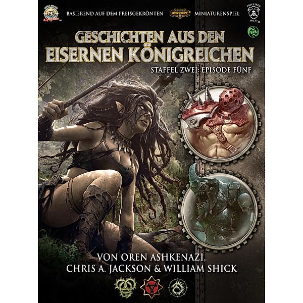 Geschichten aus den Eisernen Königreichen, Staffel 2 Episode 5 / Iron Kingdoms, Staffel 2, Oren Ashkenazi, Chris A. Jackson, William Shick