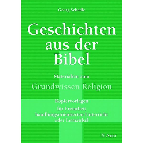 Geschichten aus der Bibel, Georg Schädle