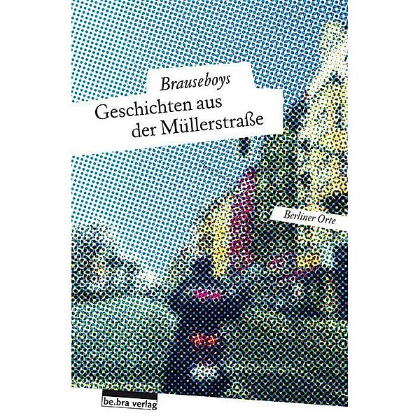 Geschichten aus der Müllerstraße, Brauseboys