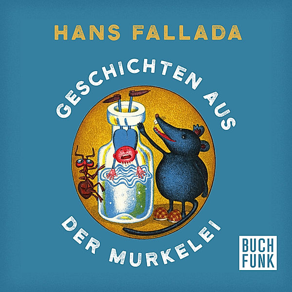 Geschichten aus der Murkelei, Hans Fallada