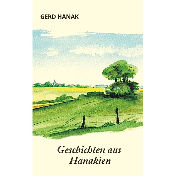 Geschichten aus Hanakien, Gerd Hanak