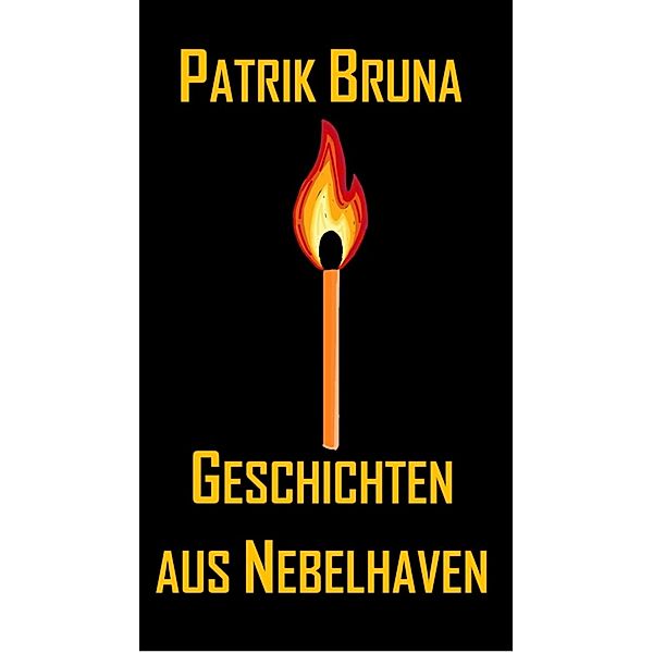 Geschichten aus Nebelhaven, Patrik Bruna