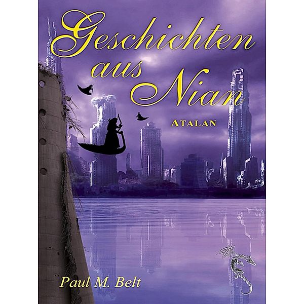 Geschichten aus Nian / NIAN-ZYKLUS Bd.3, Paul M. Belt