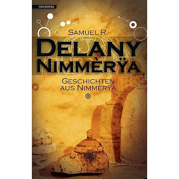 Geschichten aus Nimmèrÿa, Samuel R. Delany