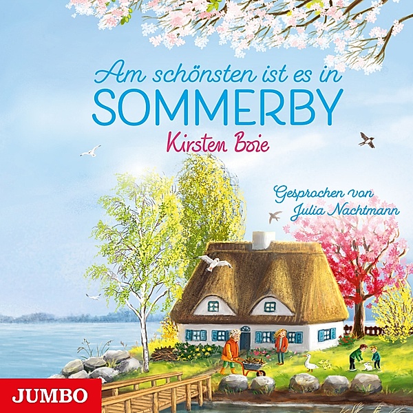 Geschichten aus Sommerby - 4 - Am schönsten ist es in Sommerby [Band 4 (ungekürzt)], Kirsten Boie