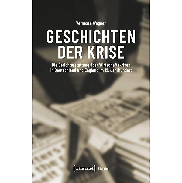 Geschichten der Krise / Histoire Bd.216, Vernessa Wagner