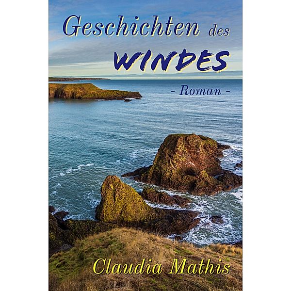 Geschichten des Windes, Claudia Mathis