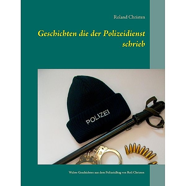 Geschichten die der Polizeidienst schrieb, Roland Christen