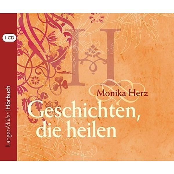 Geschichten, die heilen, 1 Audio-CD, Monika Herz