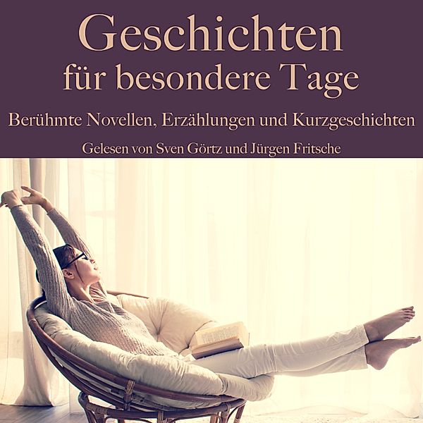 Geschichten für besondere Tage, Kurt Tucholsky, Guy de Maupassant, Honoré de Balzac, Heinrich von Kleist, Washington Irving, Nikolai Gogol, Giovanni Boccaccio