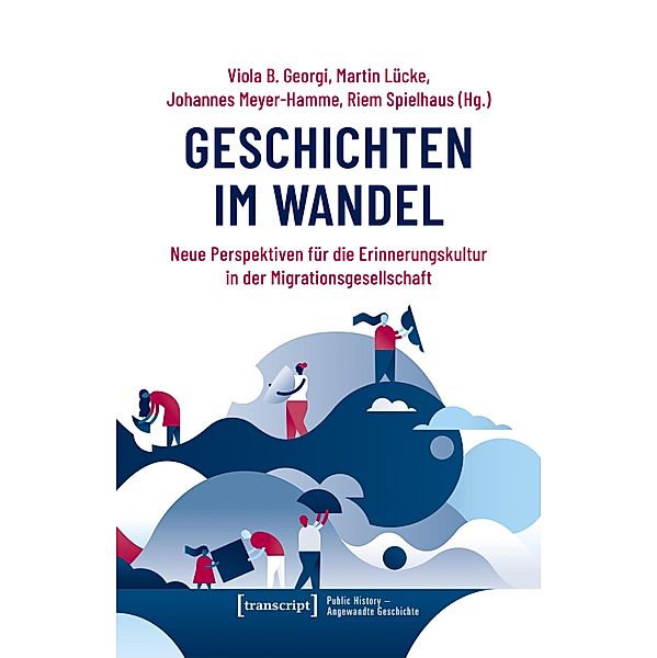 Geschichten im Wandel / Public History - Angewandte Geschichte Bd.10