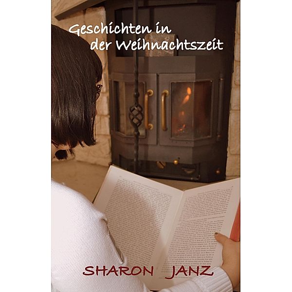 Geschichten in der Weihnachtszeit, Sharon Janz