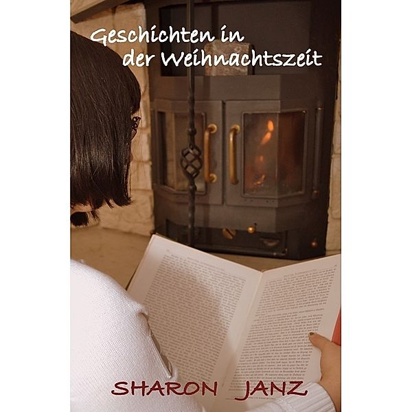 Geschichten in der Weihnachtszeit, Sharon Janz