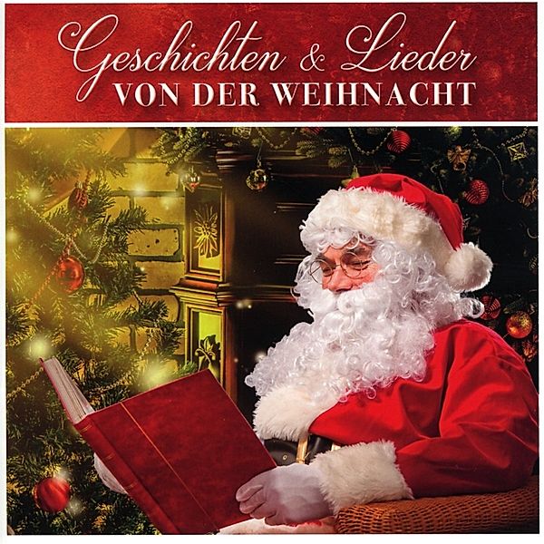 Geschichten & Lieder Von Der Weihnacht, Diverse Interpreten