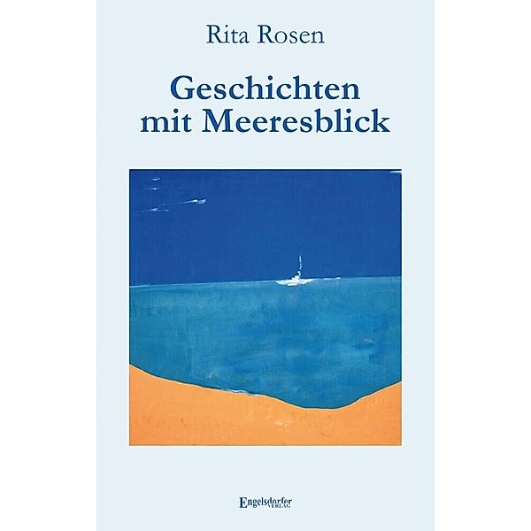 Geschichten mit Meeresblick, Rita Rosen